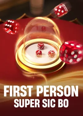 First Person Super Sic Bo