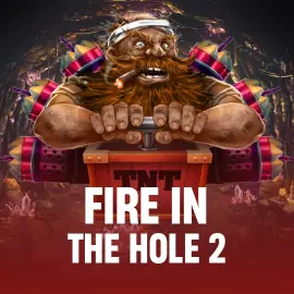 Fire in the Hole 2