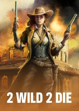 2 Wild 2 Die