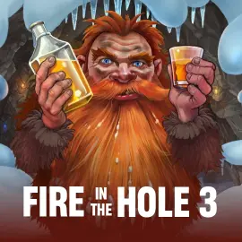 Fire in the Hole 3