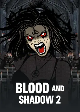 Blood and Shadow 2