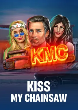 Kiss My Chainsaw