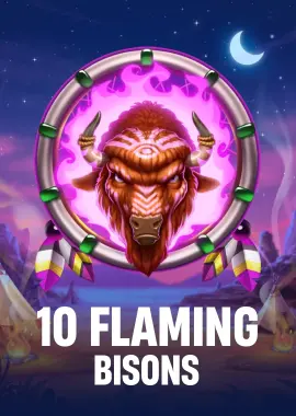 10 Flaming Bisons