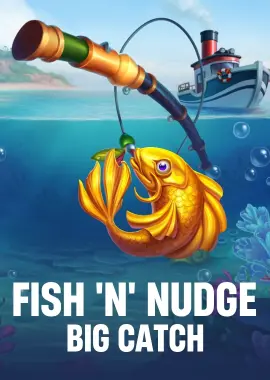Fish ‘n’ Nudge Big Catch
