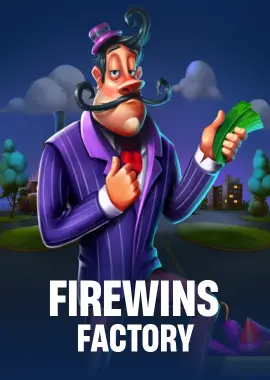 Firewins Factory