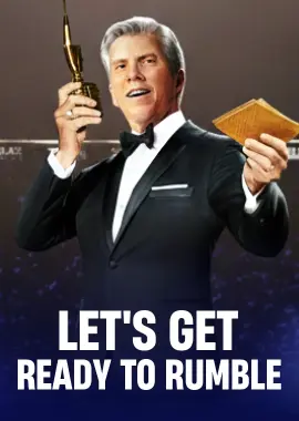Let’s Get Ready To Rumble