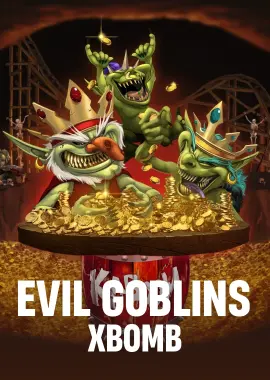 Evil Goblins xBomb