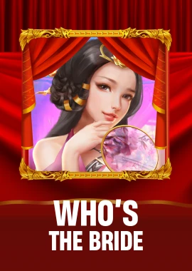 Who’s the Bride