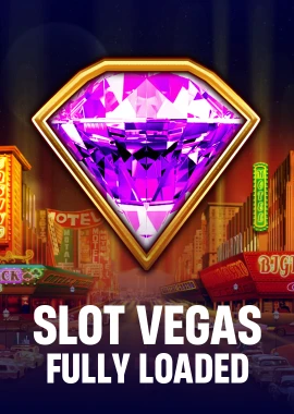 Slot Vegas Fully Loaded