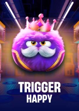 Trigger Happy