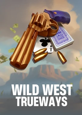Wild West TRUEWAYS