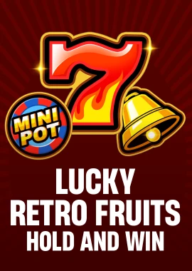 Lucky Retro Fruits Hold And Win