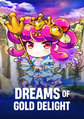 Dreams of Gold Delight