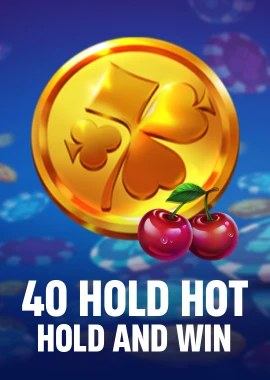 40 Hold Hot Hold And Win