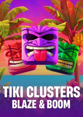 Tiki Clusters Blaze & Boom