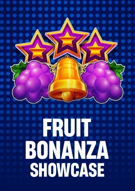 Fruit Bonanza Showcase
