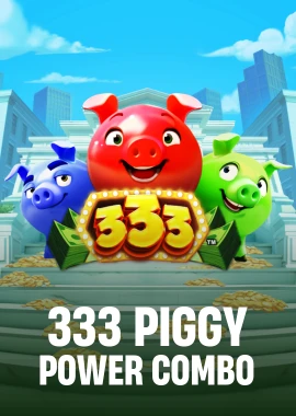 333 Piggy POWER COMBO