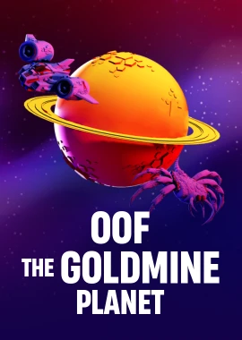 OOF The Goldmine Planet
