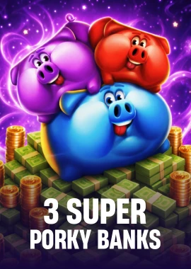 3 Super Porky Banks