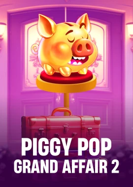 Piggy Pop Grand Affair 2