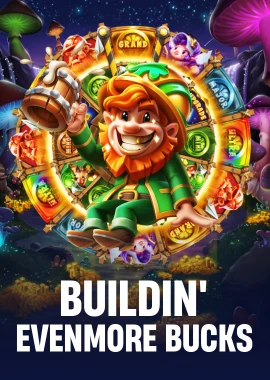 Buildin’ Even More Bucks