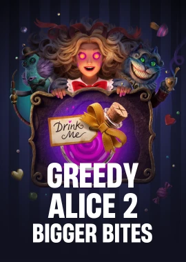 Greedy Alice 2: Bigger Bites