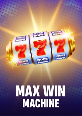 Max Win Machine