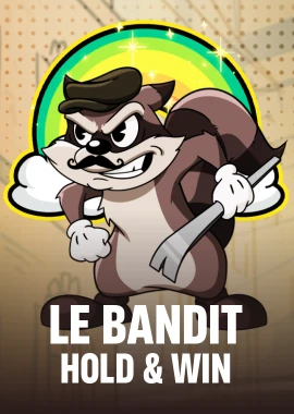 Le Bandit Hold & Win